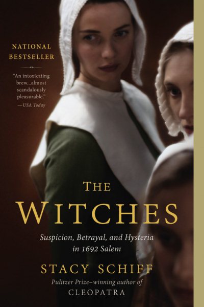 The Witches: Suspicion, Betrayal, and Hysteria in 1692 Salem cover
