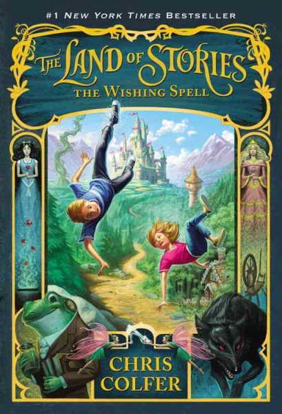 The Wishing Spell (The Land of Stories, 1) cover