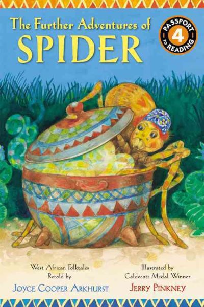 The Further Adventures of Spider: West African Folktales (Passport to Reading Level 4) cover
