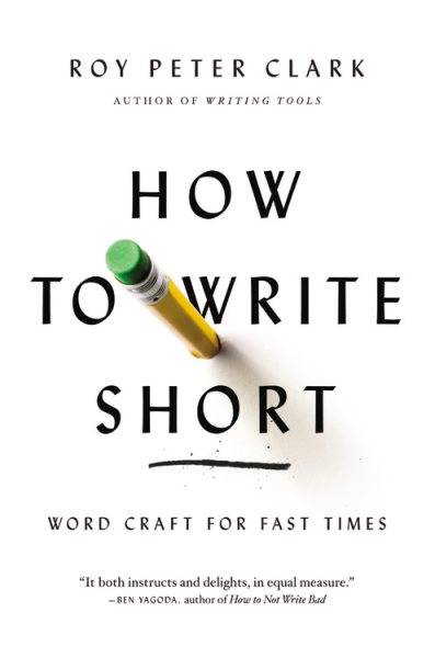 How to Write Short: Word Craft for Fast Times cover