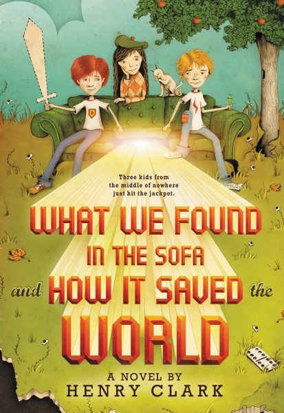 What We Found in the Sofa and How It Saved the World cover