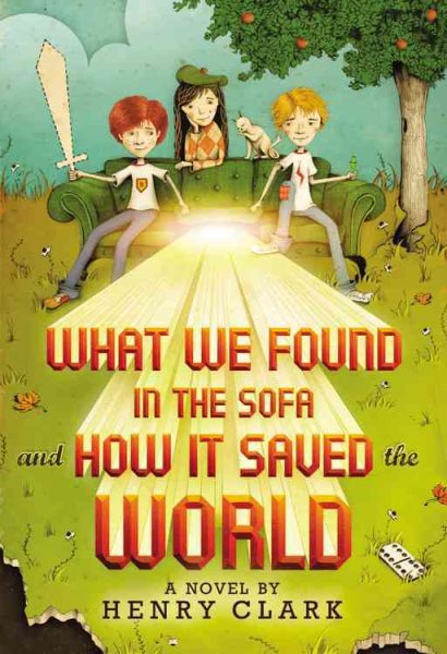What We Found in the Sofa and How It Saved the World cover