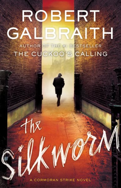 The Silkworm (A Cormoran Strike Novel, 2) cover