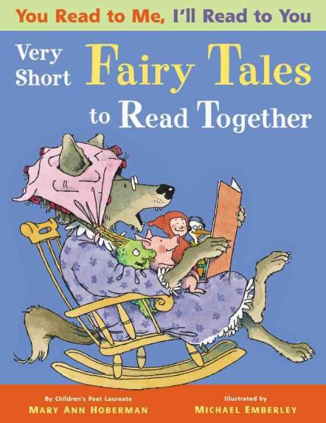 You Read to Me, I'll Read to You: Very Short Fairy Tales to Read Together cover