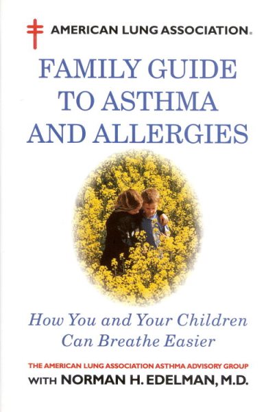 American Lung Association Family Guide to Asthma and Allergies cover