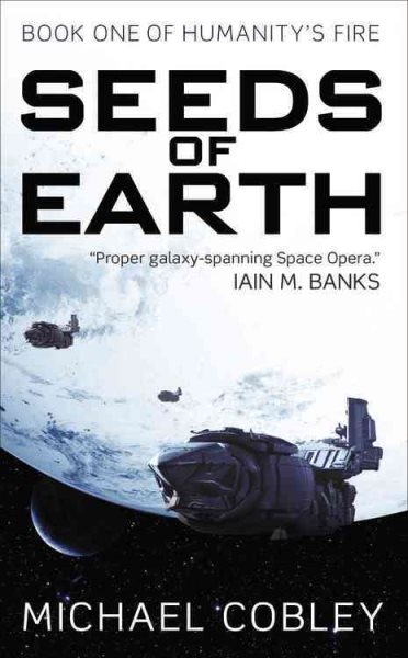 Seeds of Earth (Humanity's Fire, 1) cover