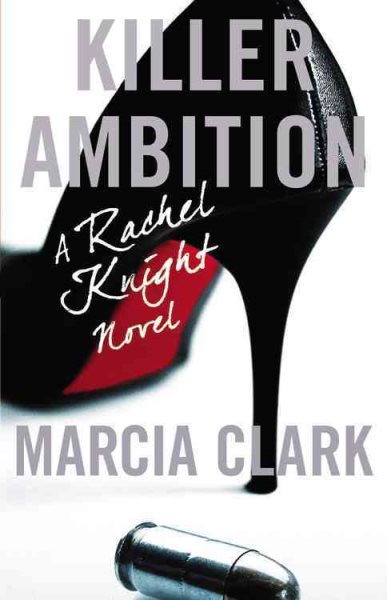 Killer Ambition (A Rachel Knight Novel) cover