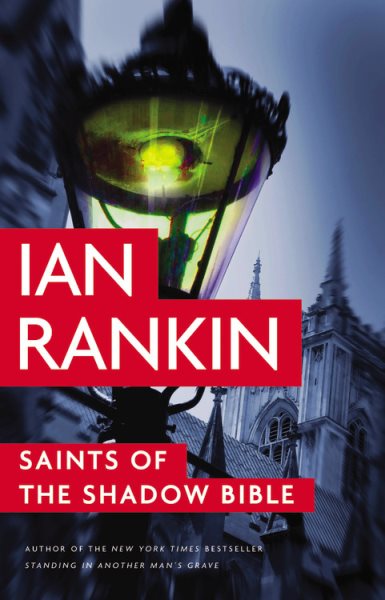 Saints of the Shadow Bible (A Rebus Novel, 19) cover
