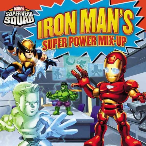 Super Hero Squad: Iron Man's Super Power Mix-Up (Marvel Super Hero Squad) cover