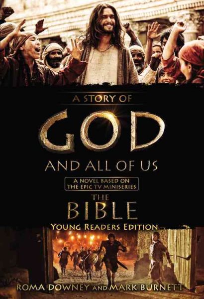 A Story of God and All of Us Young Readers Edition: A Novel Based on the Epic TV Miniseries "The Bible" cover