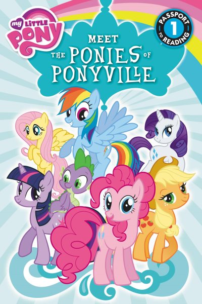 My Little Pony: Meet the Ponies of Ponyville: Level 1 (Passport to Reading Level 1) cover
