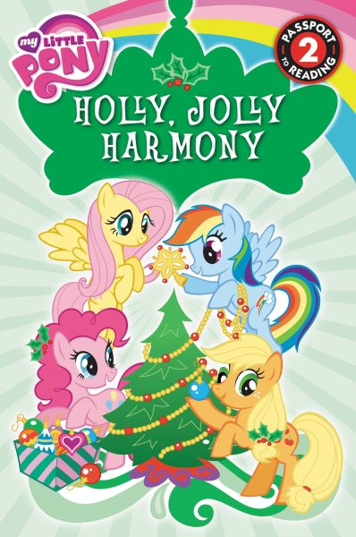 My Little Pony: Holly, Jolly Harmony: Level 2 (Passport to Reading Level 2) cover