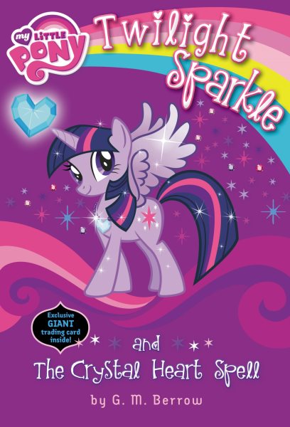 My Little Pony: Twilight Sparkle and the Crystal Heart Spell (My Little Pony Chapter Books) cover
