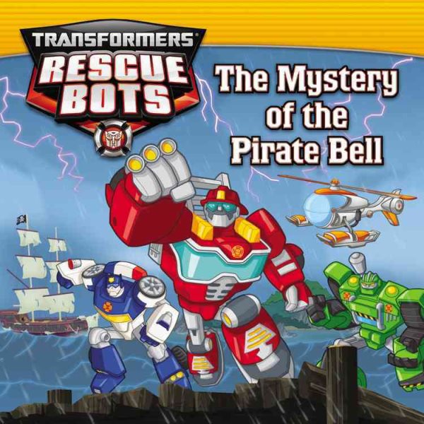 Transformers: Rescue Bots: The Mystery of the Pirate Bell cover