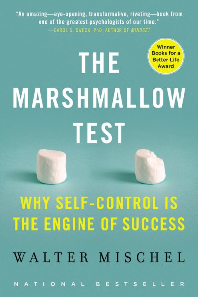The Marshmallow Test: Why Self-Control Is the Engine of Success cover