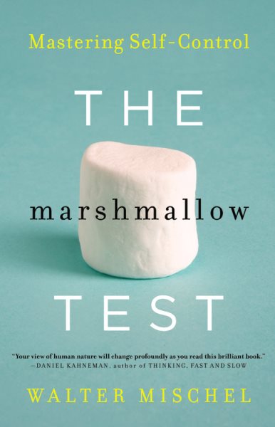 The Marshmallow Test: Mastering Self-Control cover