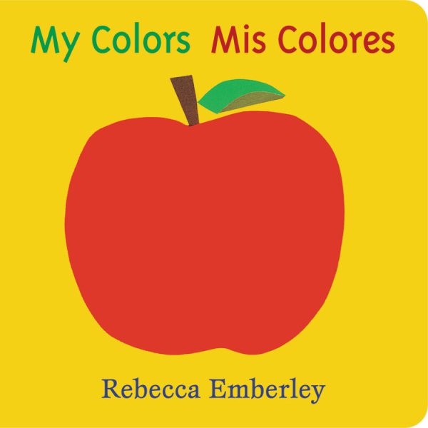 My Colors/ Mis Colores (English and Spanish Edition)
