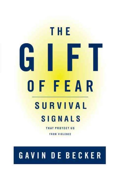 The Gift of Fear : Survival Signals That Protect Us from Violence cover
