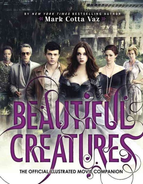 Beautiful Creatures The Official Illustrated Movie Companion cover