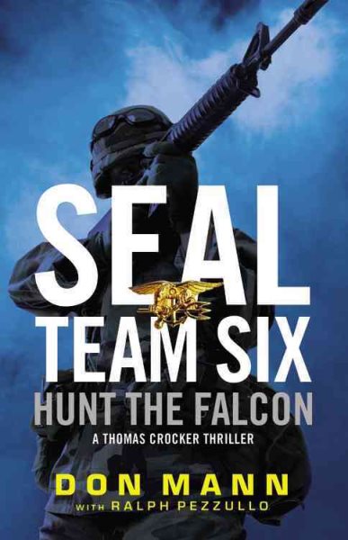 SEAL Team Six: Hunt the Falcon (A Thomas Crocker Thriller, 3) cover