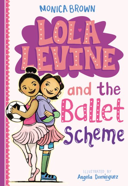 Lola Levine and the Ballet Scheme (Lola Levine, 3) cover