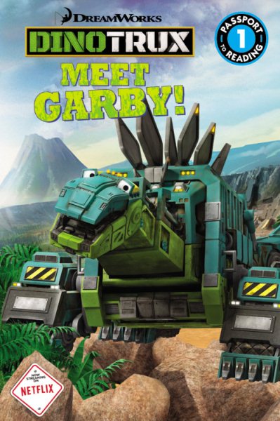 Dinotrux: Meet Garby! (Passport to Reading) cover