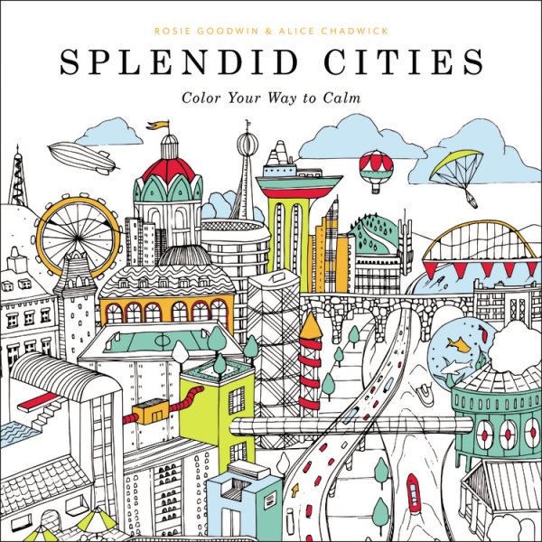 Splendid Cities: Color Your Way to Calm cover