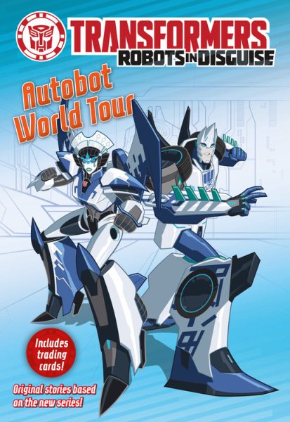 Transformers Robots in Disguise: Autobot World Tour cover