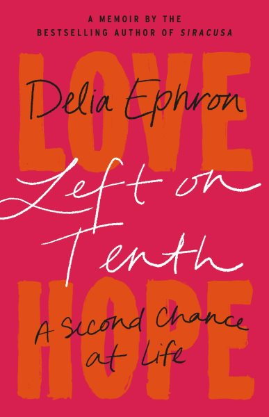 Left on Tenth: A Second Chance at Life: A Memoir cover