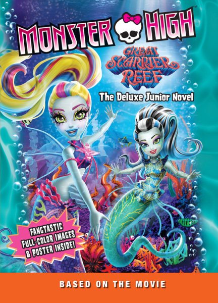 Monster High: Great Scarrier Reef: The Deluxe Junior Novel cover