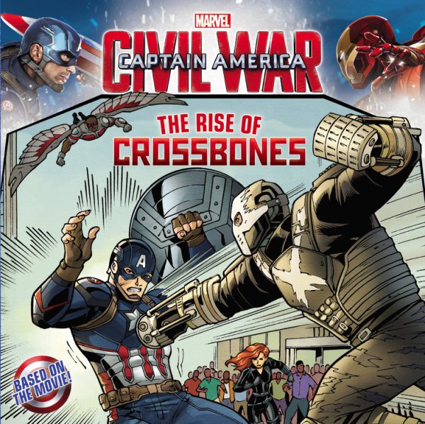 Marvel's Captain America: Civil War: The Rise of Crossbones cover