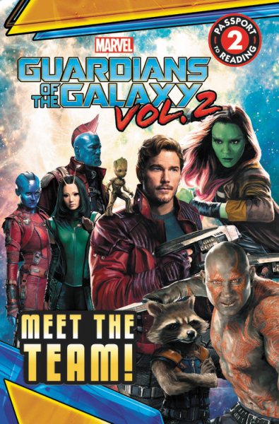 MARVEL's Guardians of the Galaxy Vol. 2: Meet the Team!: Level 2 (Passport to Reading) cover