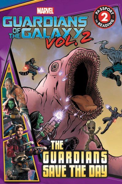 MARVEL's Guardians of the Galaxy Vol. 2: Guardians Save the Day: Level 2 (Passport to Reading) cover