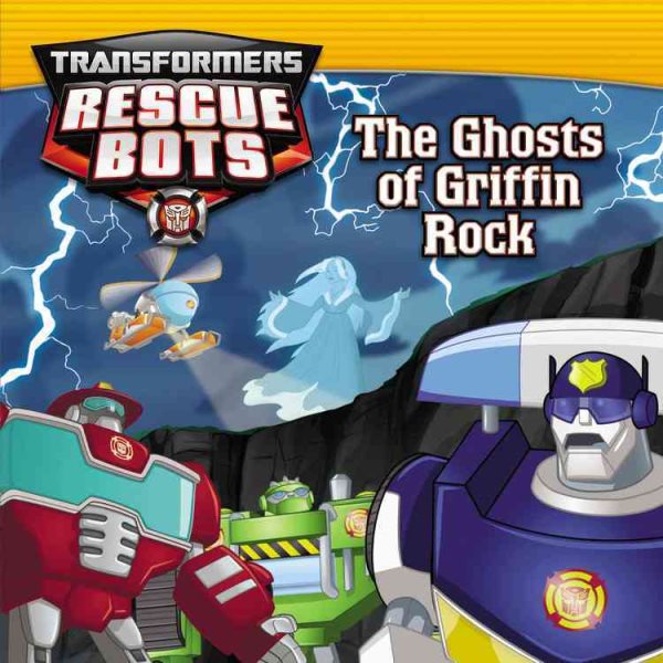 Transformers:  Rescue Bots: The Ghosts of Griffin Rock cover