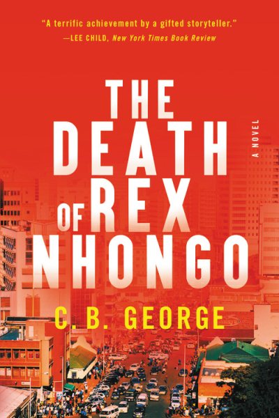 The Death of Rex Nhongo: A Novel cover