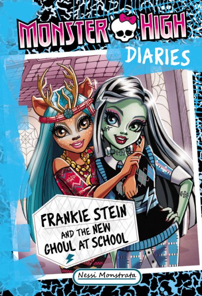 Monster High Diaries: Frankie Stein and the New Ghoul at School cover