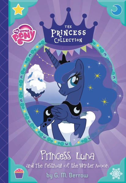 My Little Pony: Princess Luna and The Festival of the Winter Moon (The Princess Collection) cover