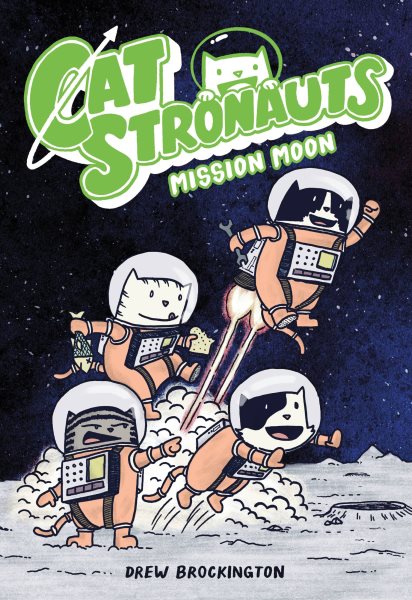 CatStronauts: Mission Moon (CatStronauts, 1) cover