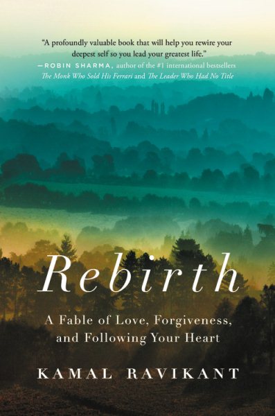 Rebirth: A Fable of Love, Forgiveness, and Following Your Heart cover