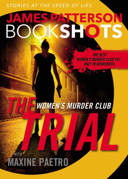 The Trial: A BookShot: A Women's Murder Club Story (Women's Murder Club BookShots, 1) cover
