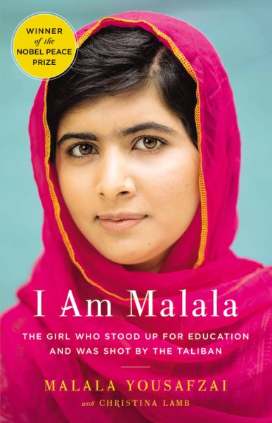 I Am Malala: The Girl Who Stood Up for Education and Was Short by the Taliban