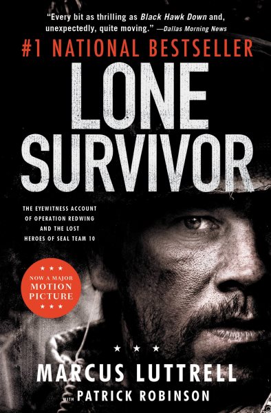 Lone Survivor: The Eyewitness Account of Operation Redwing and the Lost Heroes of SEAL Team 10 cover