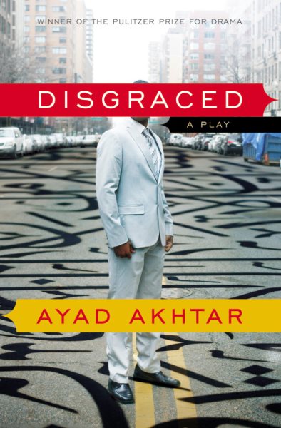 Disgraced: A Play cover