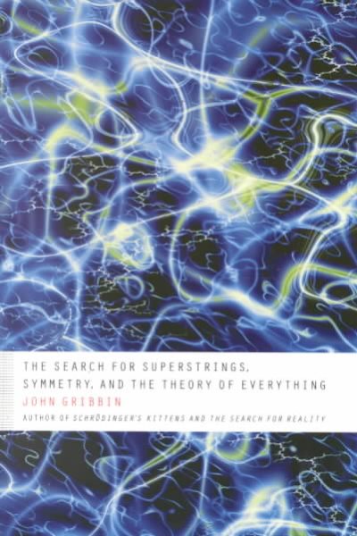 The Search for Superstrings, Symmetry, and the Theory of Everything cover
