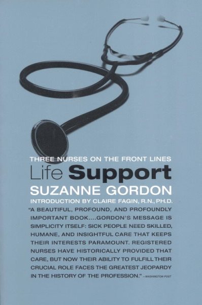 Life Support: Three Nurses on the Front Lines cover