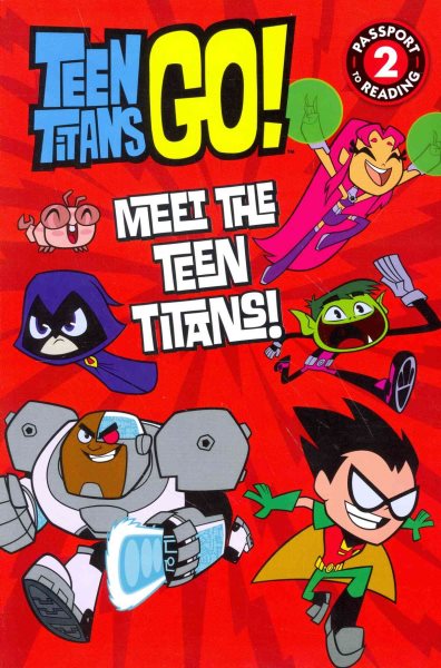 Teen Titans Go! (TM): Meet the Teen Titans! (Passport to Reading)