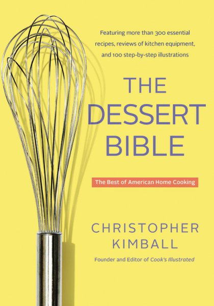The Dessert Bible: The Best of American Home Cooking cover