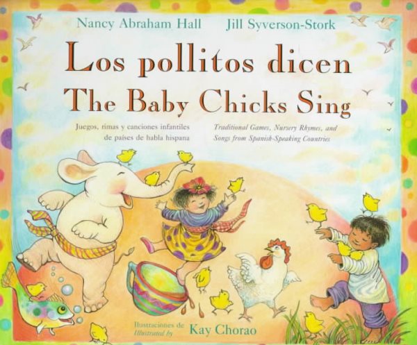 The Baby Chicks Sing/Los Pollitos Dicen (English and Spanish Edition) cover