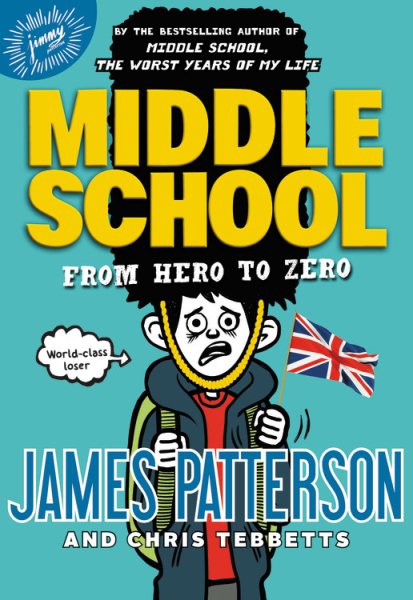 Middle School: From Hero to Zero (Middle School, 10) cover