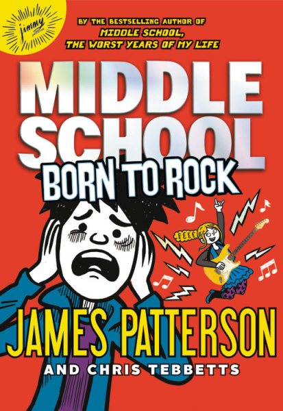 Middle School: Born to Rock (Middle School Book 11) cover